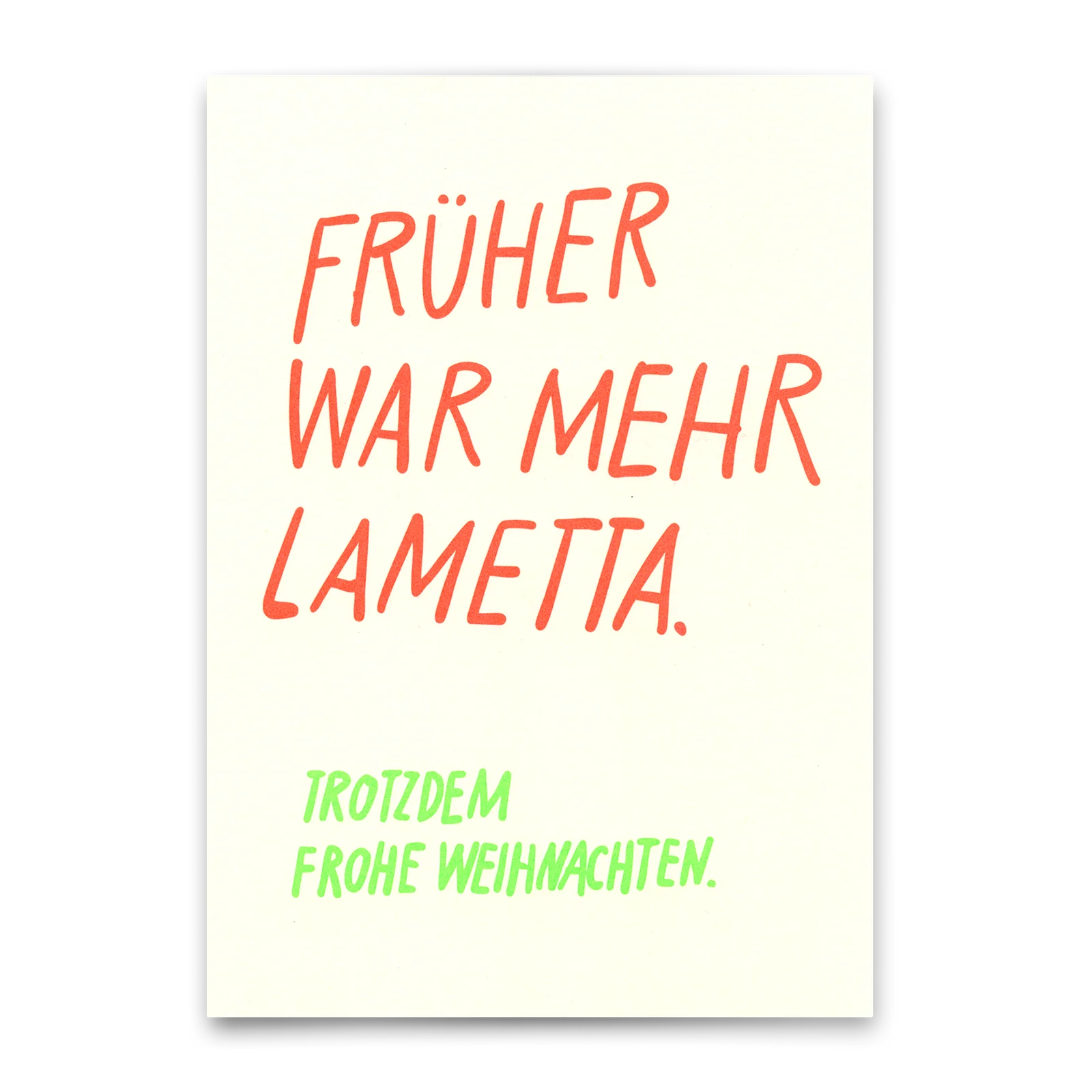 Karte Früher war mehr Lametta