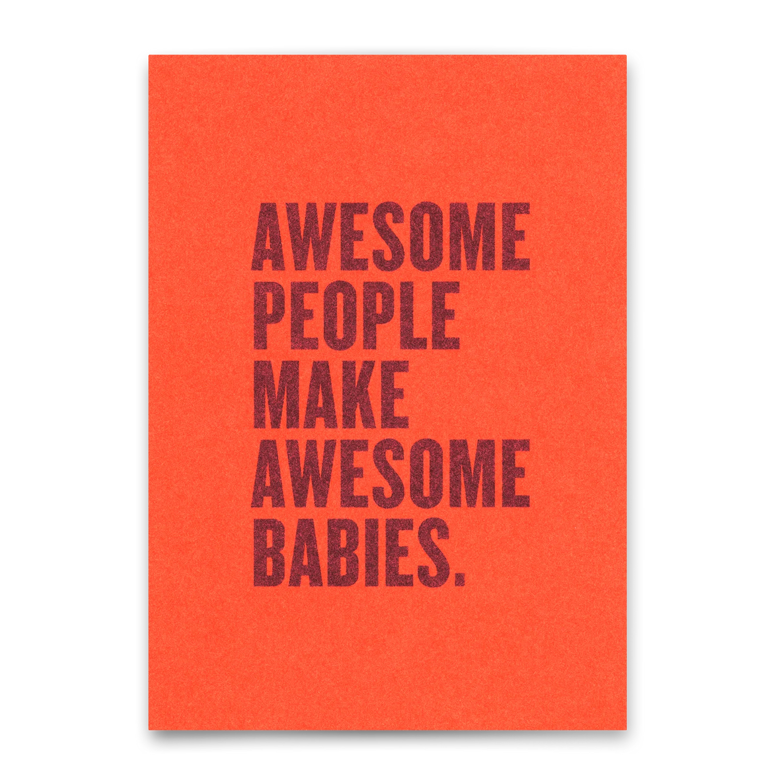 Karte Awesome People make awesome Babies