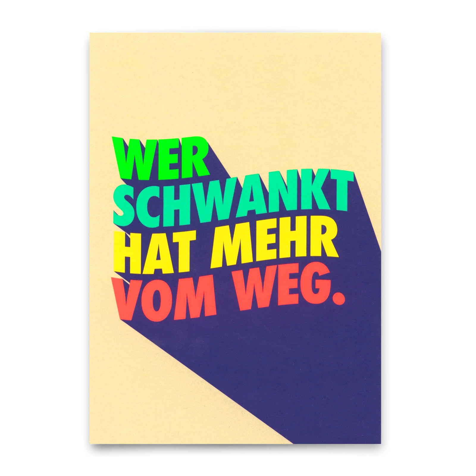 Karte Wer schwankt hat mehr vom Weg